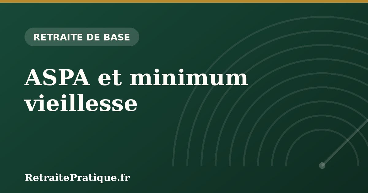 ASPA et minimum vieillesse : conditions, montants 2026 et succession