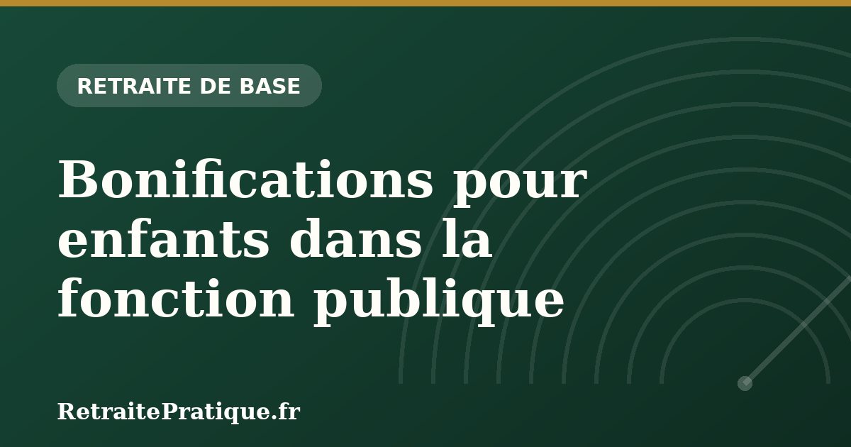 Bonifications pour enfants dans la fonction publique