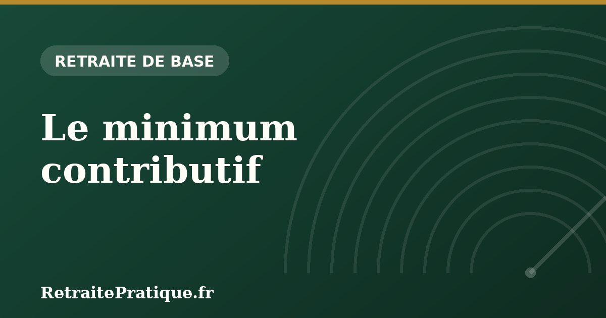 Le minimum contributif : la pension minimale en France