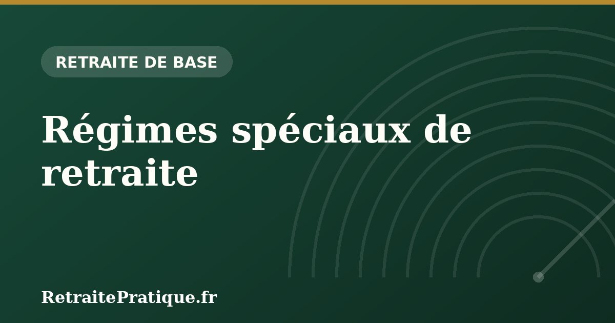 Régimes spéciaux de retraite : SNCF, RATP, mines en 2026