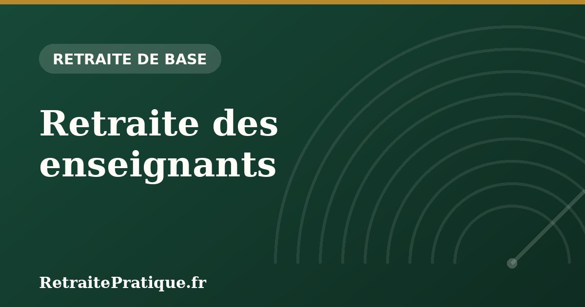 Retraite des enseignants : calcul, primes et âge